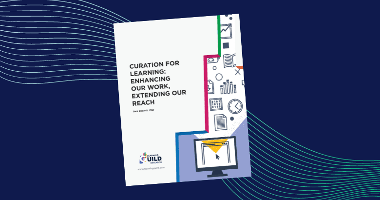 Curation for Learning: Enhancing Our Work, Extending Our Reach