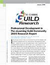 Professional Development in The eLearning Guild Community 2005 Research Report