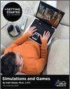 Getting Started in e-Learning: Simulations and Games