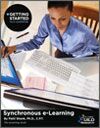 Getting Started with e-Learning: Synchronous e-Learning