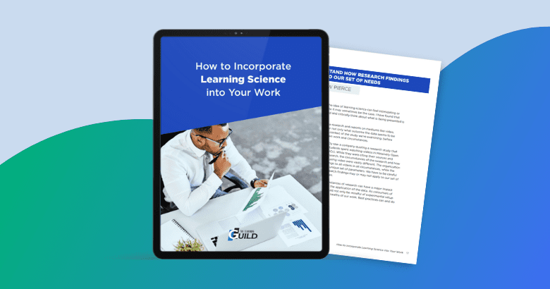 How to Incorporate Learning Science into Your Work