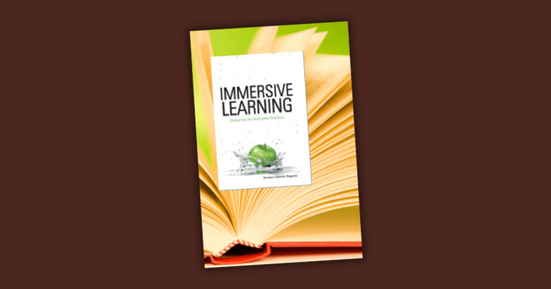 Book Review: Immersive Learning, by Koreen Olbrish Pagano