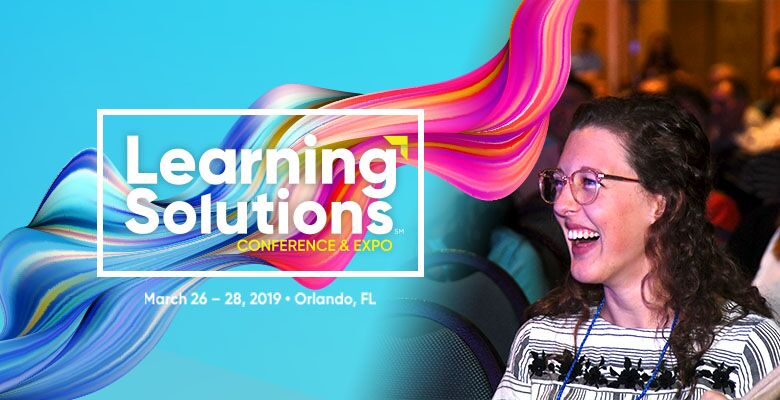 8 Reasons You Should Attend Learning Solutions 2019