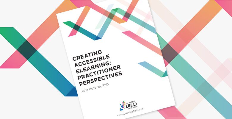 Creating Accessible eLearning: Discover Common Interests & Mistakes