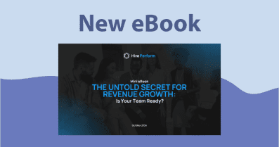 The Untold Secret for Revenue Growth: Is Your Team Ready?